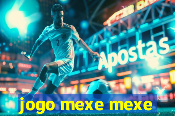 jogo mexe mexe